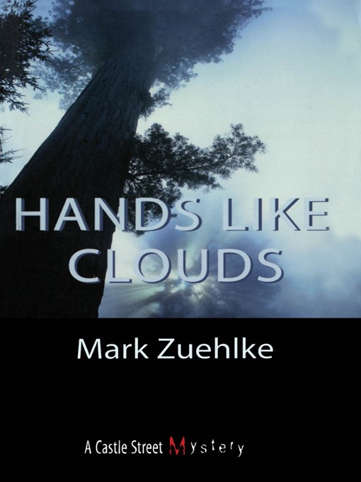 Title details for Hands Like Clouds by Mark Zuehlke - Available